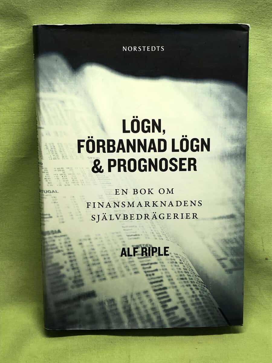 Alf Riple : Lögn, förbannad lögn & prognoser