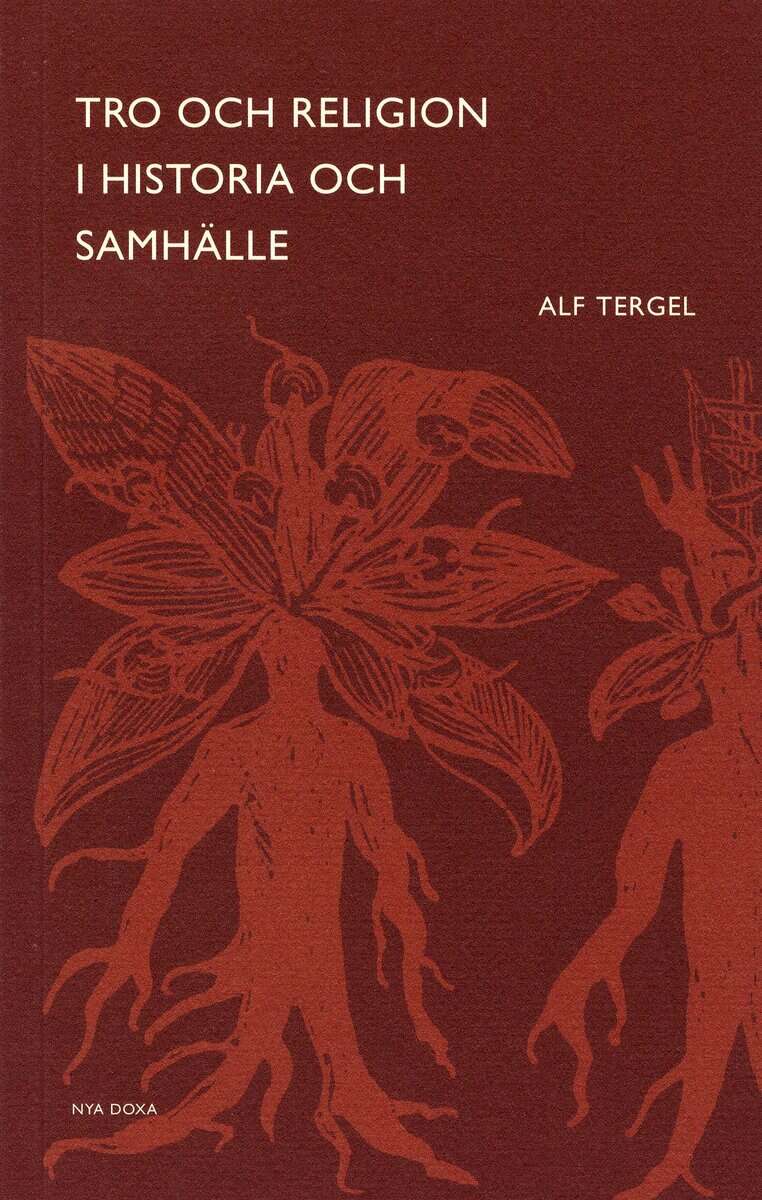 Alf Tergel : Tro och religion i historia och samhälle