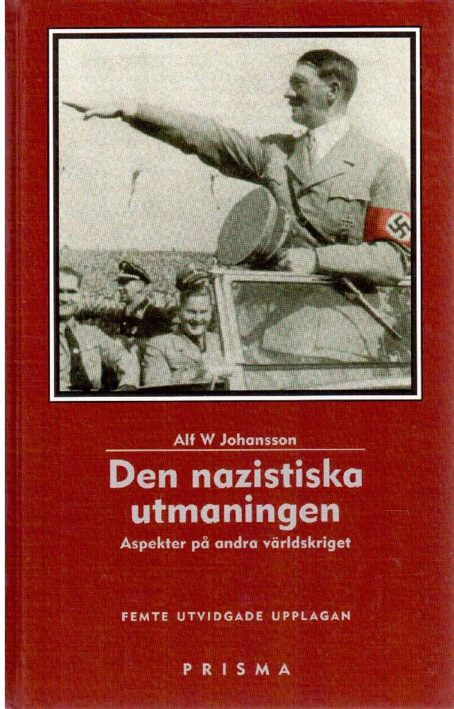 Alf W Johansson : Den nazistiska utmaningen