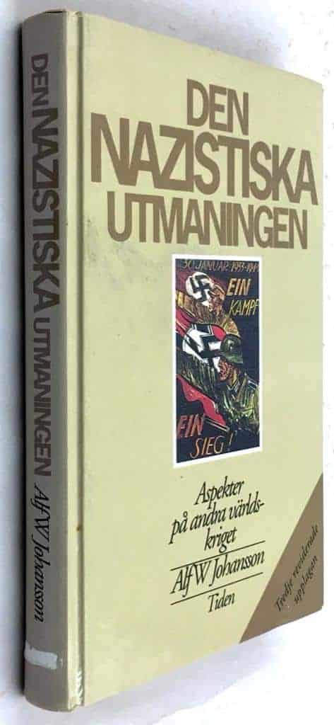Alf W. Johansson : Den nazistiska utmaningen