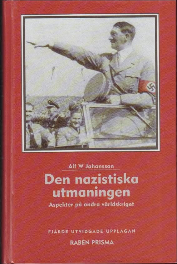 Alf W. Johansson : Den nazistiska utmaningen