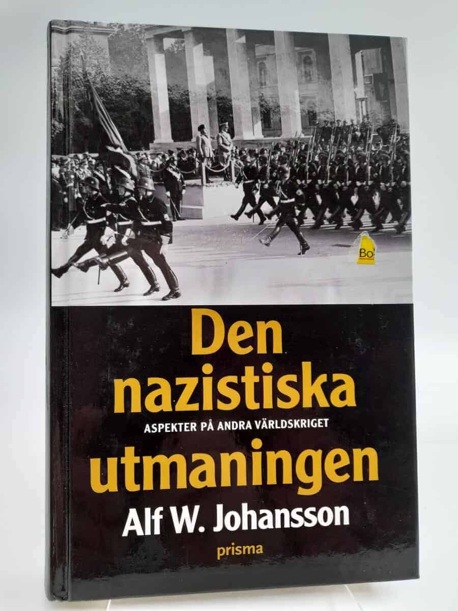 Alf W. Johansson : Den nazistiska utmaningen