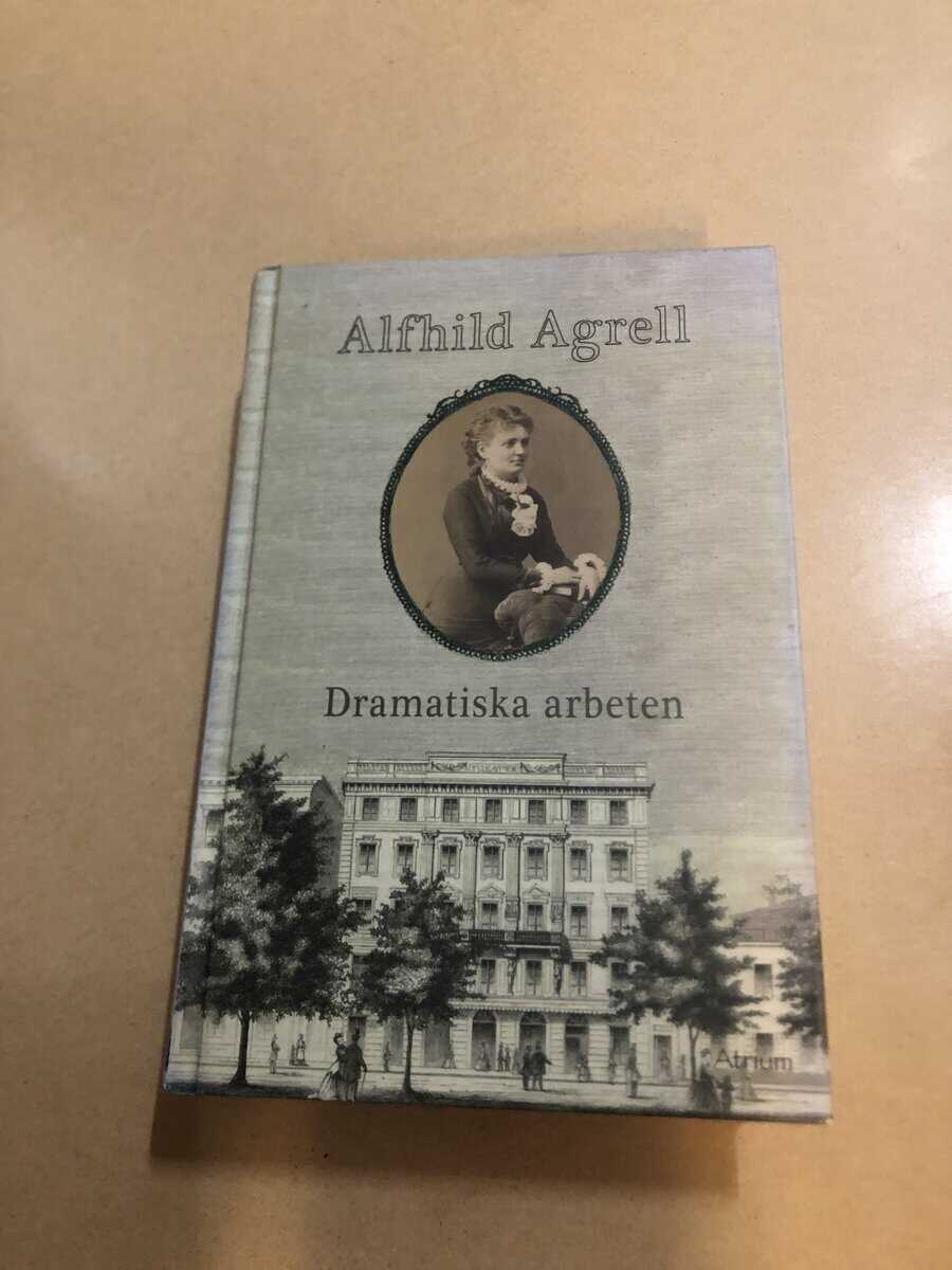 Alfhild Agrell : Dramatiska arbeten