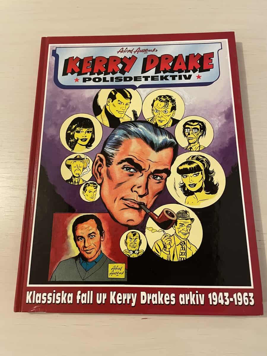 Alfred Andriola : Kerry Drake - Polisdetektiv - Klassiska fall ur Kerry Drakes arkiv 1943-1963