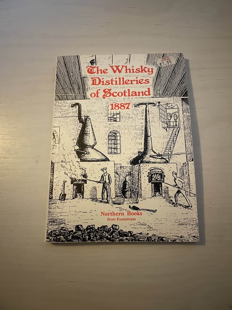 Alfred Barnard : The Whisky Distilleries of Scotland 1887