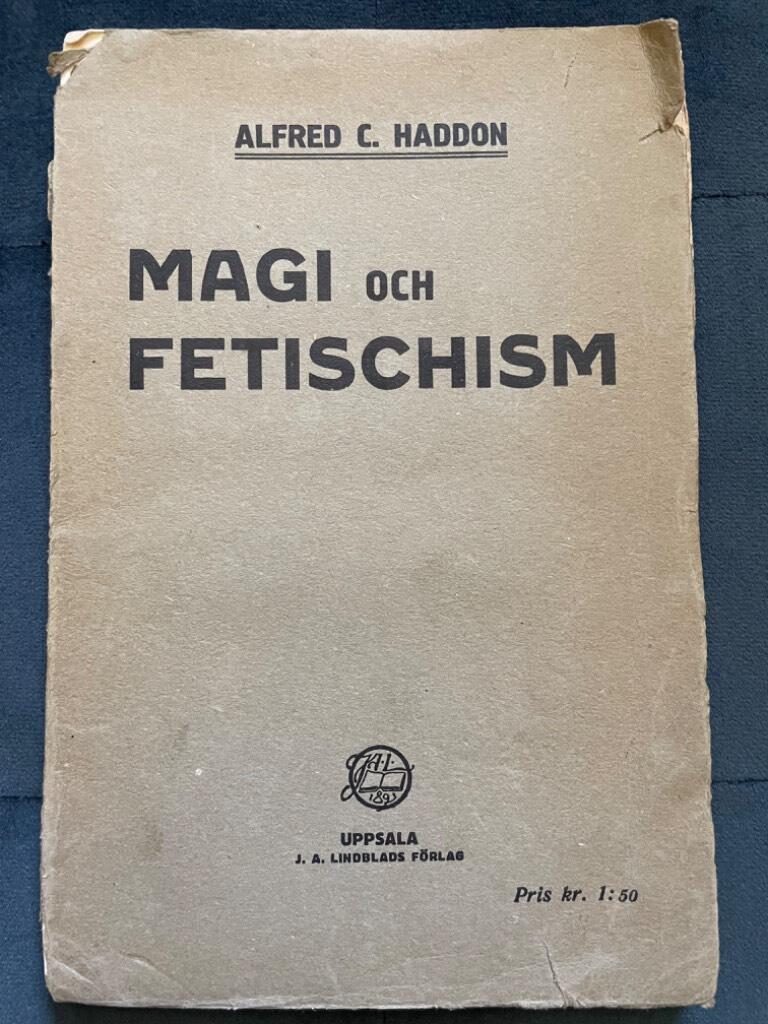 Alfred C. Haddon : Magi och Fetischism