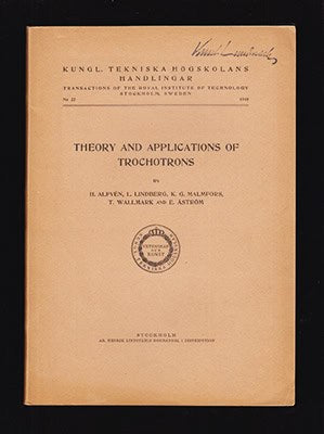 Alfvén, Hannes  ; Lindberg, Lennart ; Malmfors, Karl Gustav  ; Wallmark, Torkel  ; Åström, Ernst O : Theory and Applications of Trochotrons