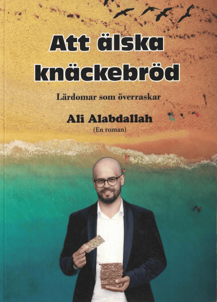 Ali Alabdallah : Att älska knäckebröd