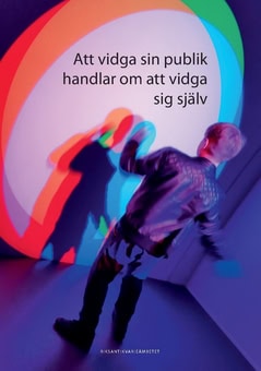 Ali, Sofia ; Lihammer, Anna : Att vidga sin publik handlar om att vidga sig själv