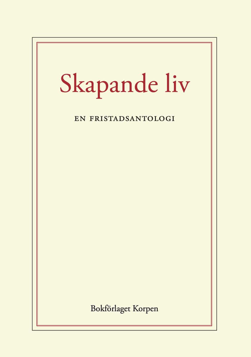 Alibrahim, Ali ; Azzam, Ahmad ; Dhar, Supriti ; Dibia, Jude ; Harara, Khaled ; Ibrahim, Suzanne ; Tatour, Dareen ; Thareb, Ali ; Wafayee, Mukhtar ; Yohannes, Ghirmay : Skapande liv : en fristadsantologi