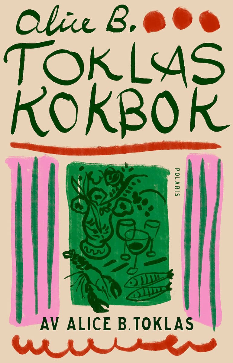 Alice B. Toklas : Alice B. Toklas kokbok
