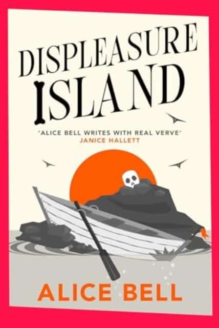 Alice Bell : Displeasure Island