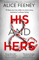 Alice Feeney : His and Hers