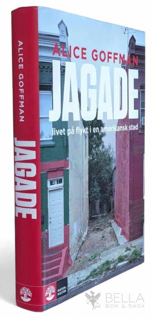 Alice Goffman : Jagade