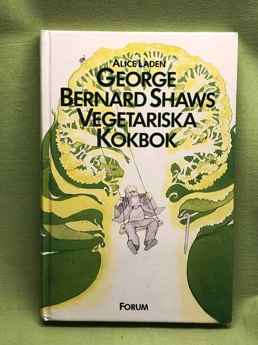Alice Laden : George Bernard Shaws vegetariska kokbok