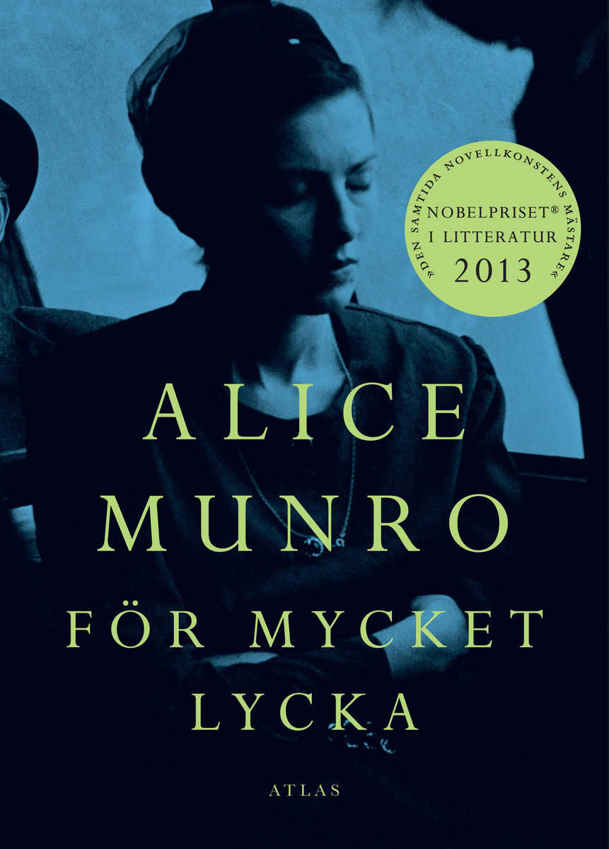 Alice Munro : För mycket lycka