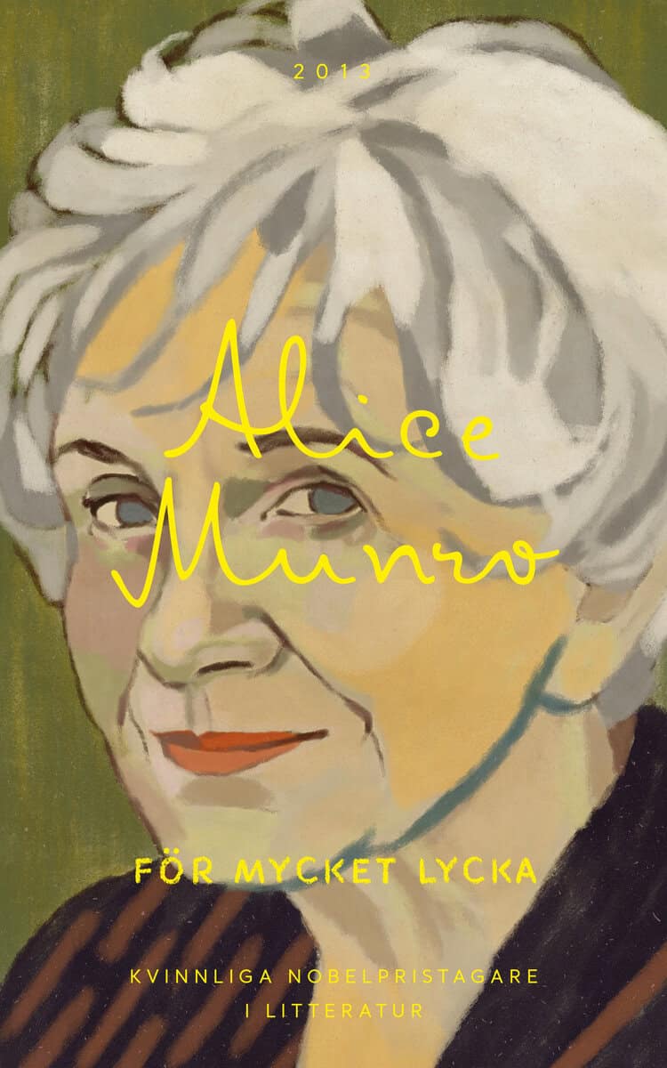 Alice Munro : För mycket lycka