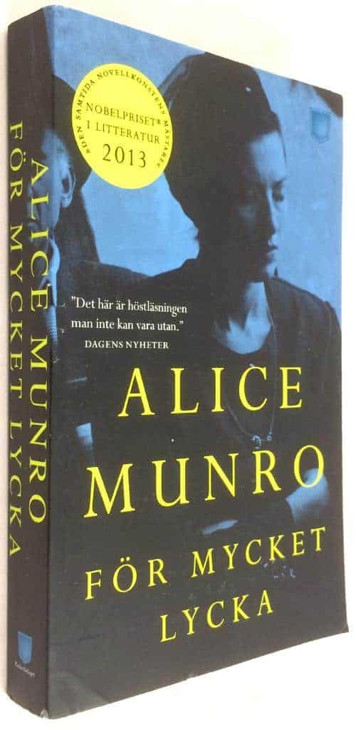 Alice Munro : För mycket lycka