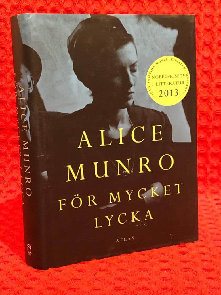 Alice Munro : För mycket lycka