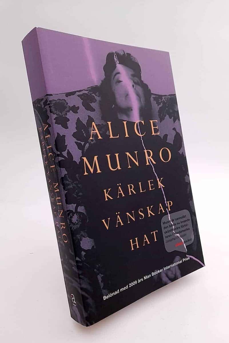 Alice Munro : Kärlek, vänskap, hat
