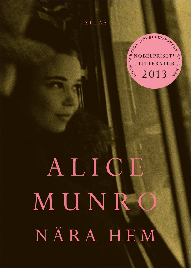 Alice Munro : Nära hem