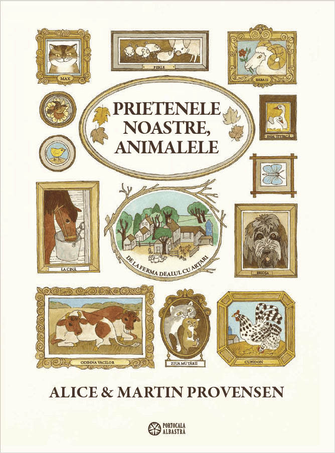 Alice Provensen : Prietenele noastre, animalele