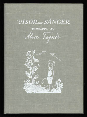 Alice Tegnér : Visor och sånger