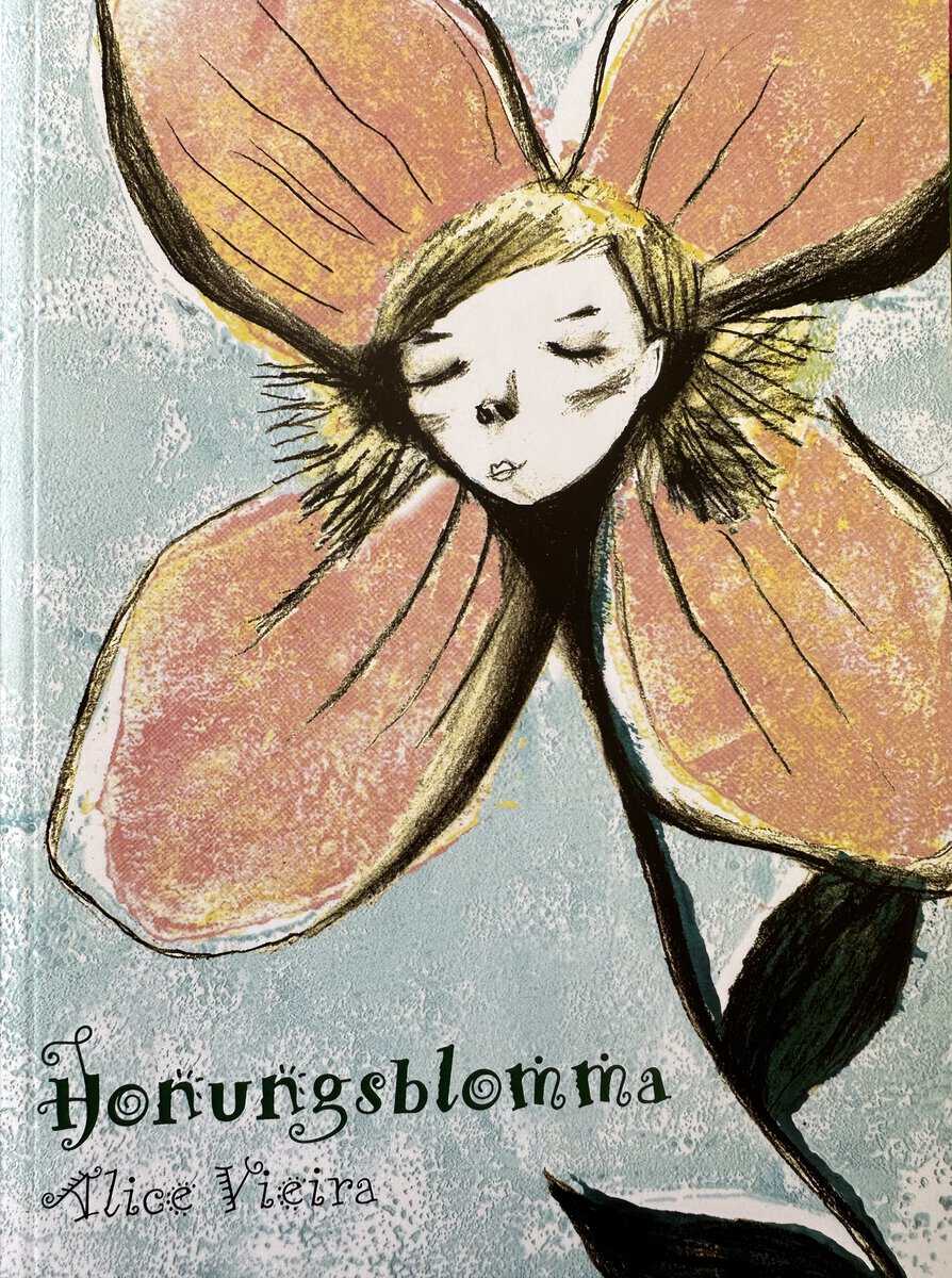 Alice Vieira : Honungsblomma