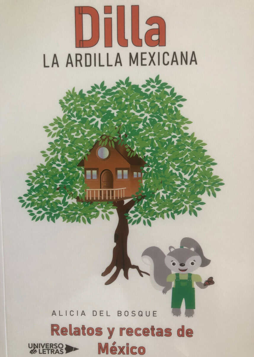 Alicia Del Bosque : Dilla, la ardilla mexicana