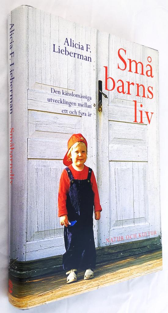 Alicia F Lieberman : Småbarnsliv