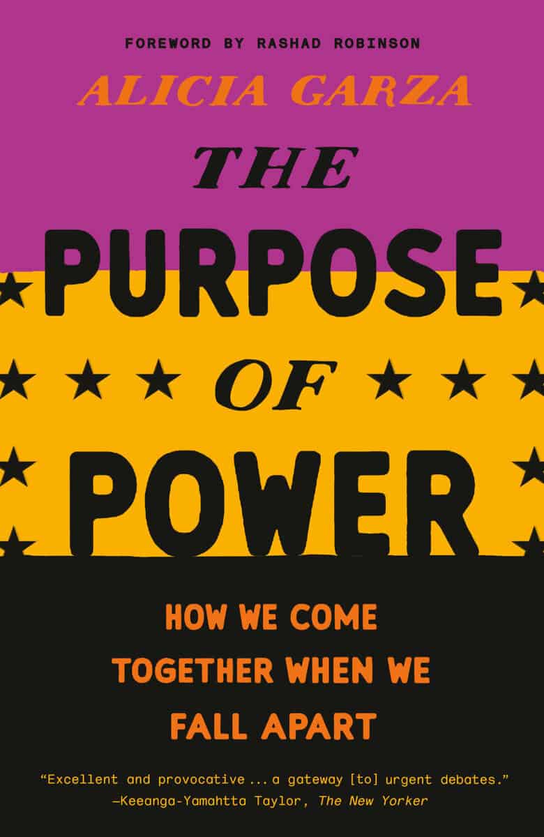 Alicia Garza : The Purpose of Power