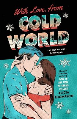 Alicia Thompson : With Love, from Cold World