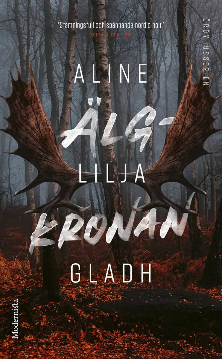 Aline Lilja Gladh : Älgkronan