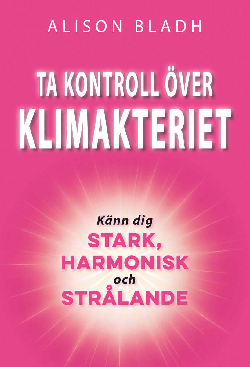 Alison Bladh : Ta kontroll över klimakteriet