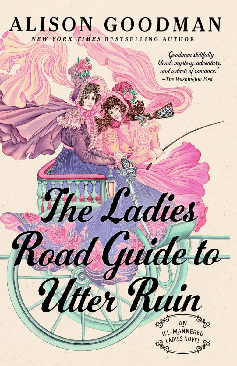 Alison Goodman : The Ladies Road Guide to Utter Ruin