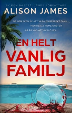 Alison James : En helt vanlig familj