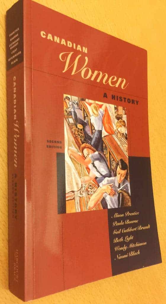 Alison Prentice, Paula Bourne, Gail Cuthbert Brandt, Beth Light, Wendy Mithinson, Naomi Black : Canadian Women