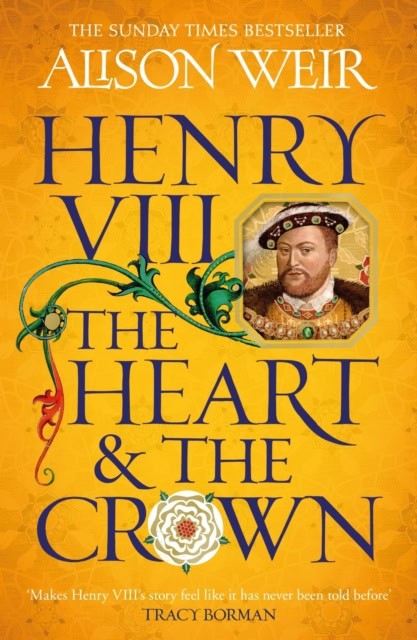 Alison Weir : Henry VIII