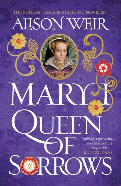 Alison Weir : Mary I