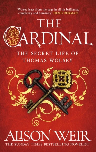 Alison Weir : The Cardinal