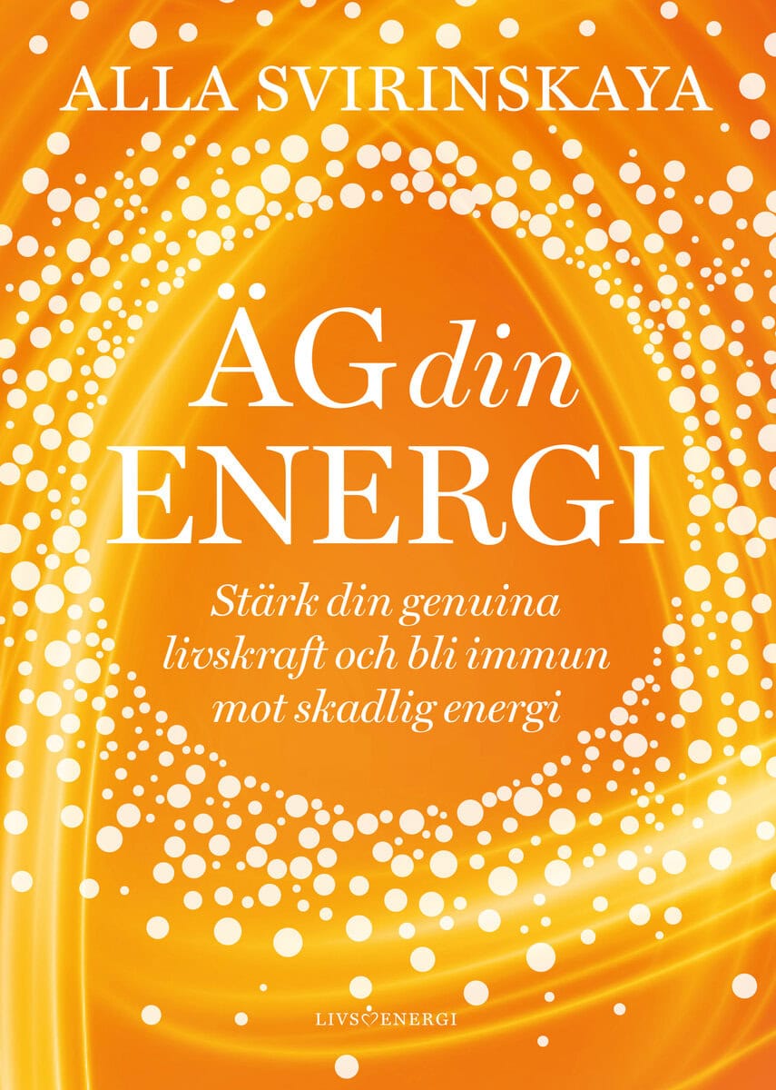 Alla Svirinskaya : Äg din energi