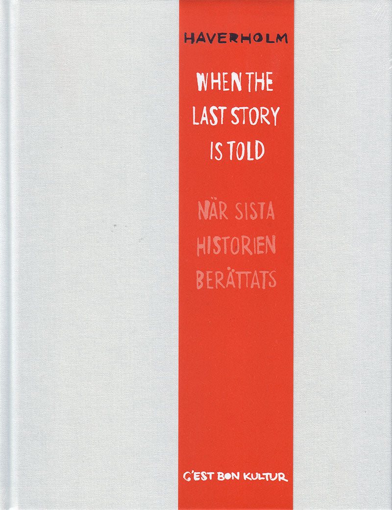 Allan Haverholm : When the last story is told
