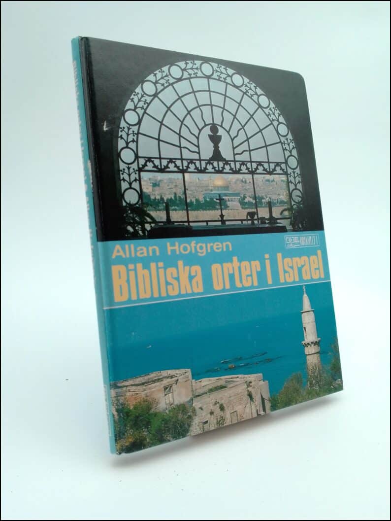 Allan Hofgren : Bibliska orter i Israel