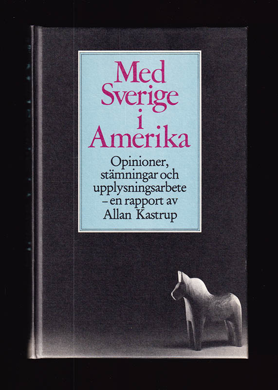 Allan Kastrup : Med Sverige i Amerika