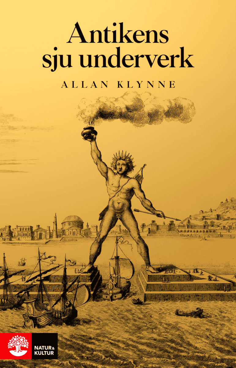 Allan Klynne : Antikens sju underverk