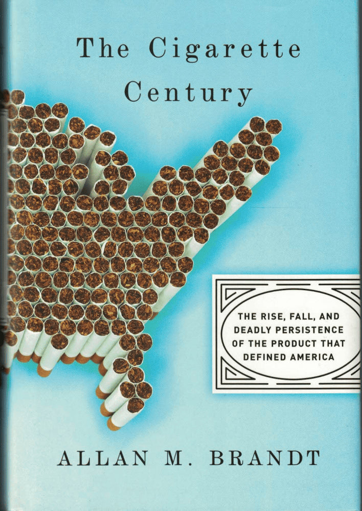Allan M. Brandt : The cigarette century