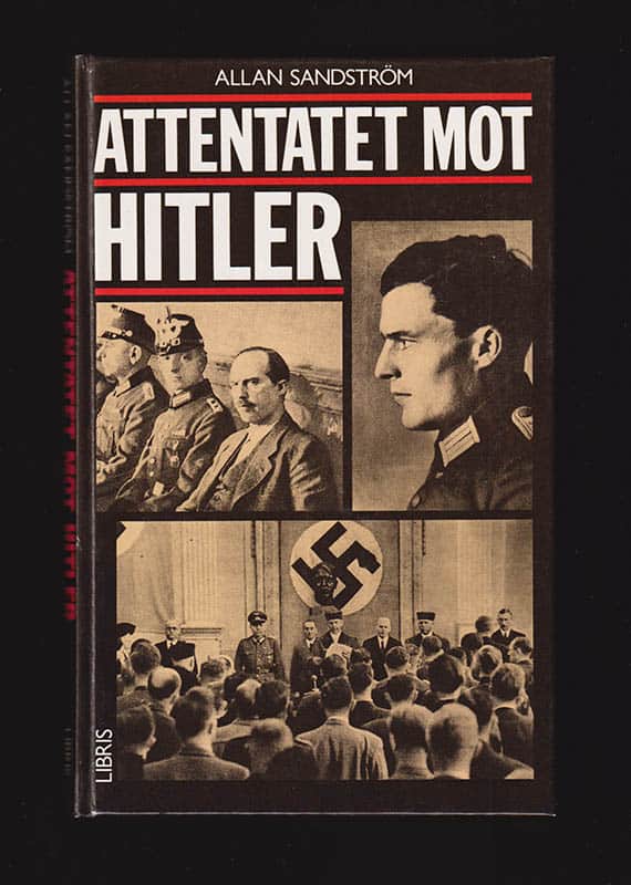 Allan Sandström : Attentatet mot Hitler