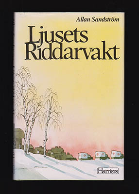 Allan Sandström : Ljusets riddarvakt