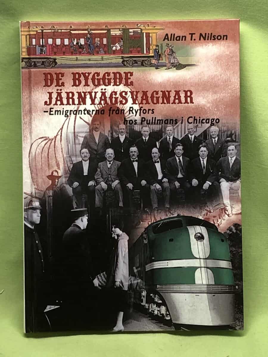 Allan T Nilson : De byggde järnvägsvagnar