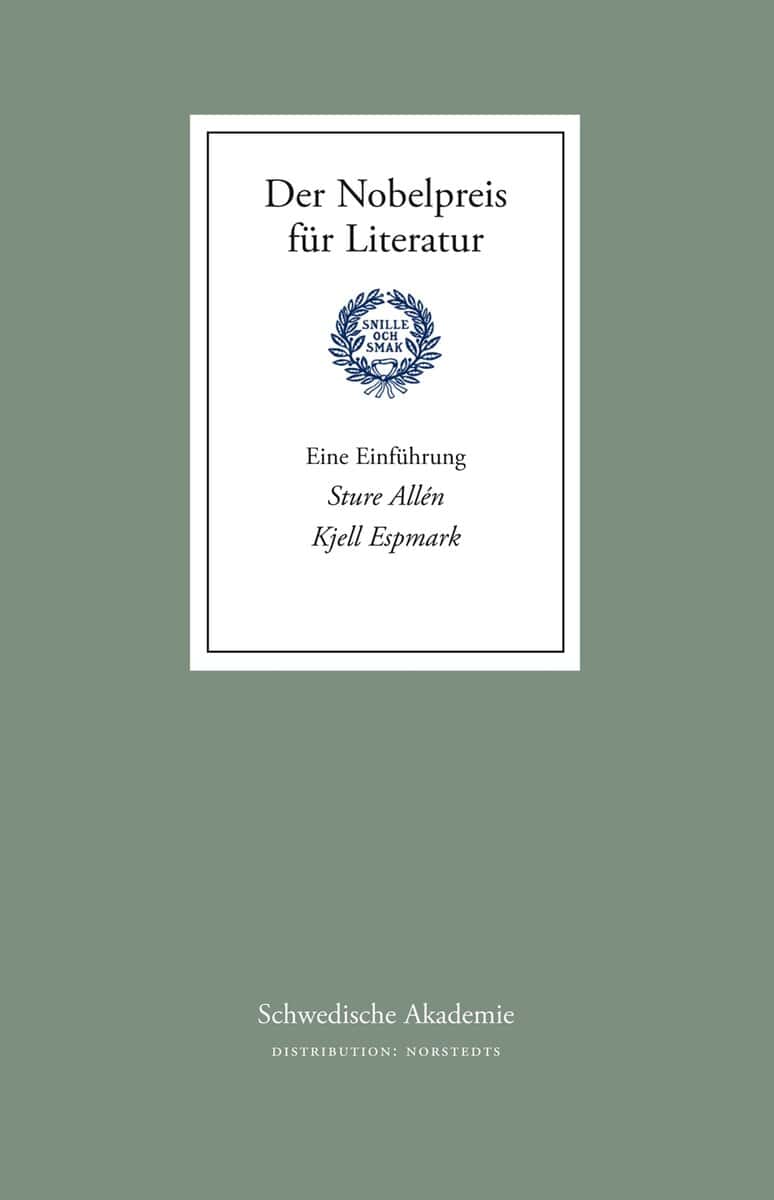 Allén, Sture; Espmark, Kjell : Der Nobelpreis für Literatur - Eine Einführung